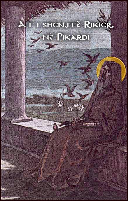 Hierodëshmor Vasili i Amasisë. Dëshmore Glafira. Oshënare Justa. Oshënar Kalandi. Oshënar Rikier në Pikardi.